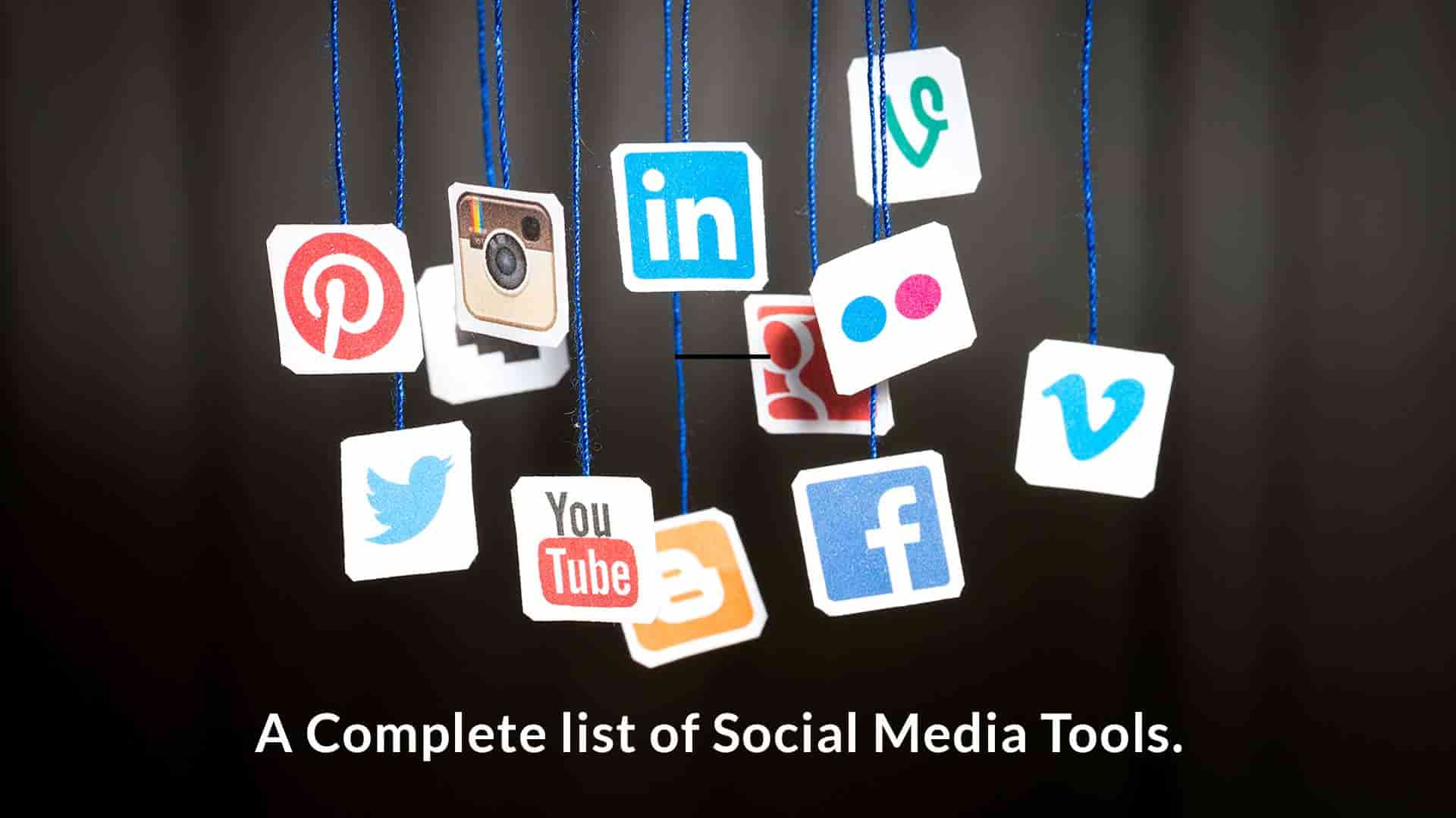 Social Media Tools The Complete List Of Free And Paid Tools 2017 