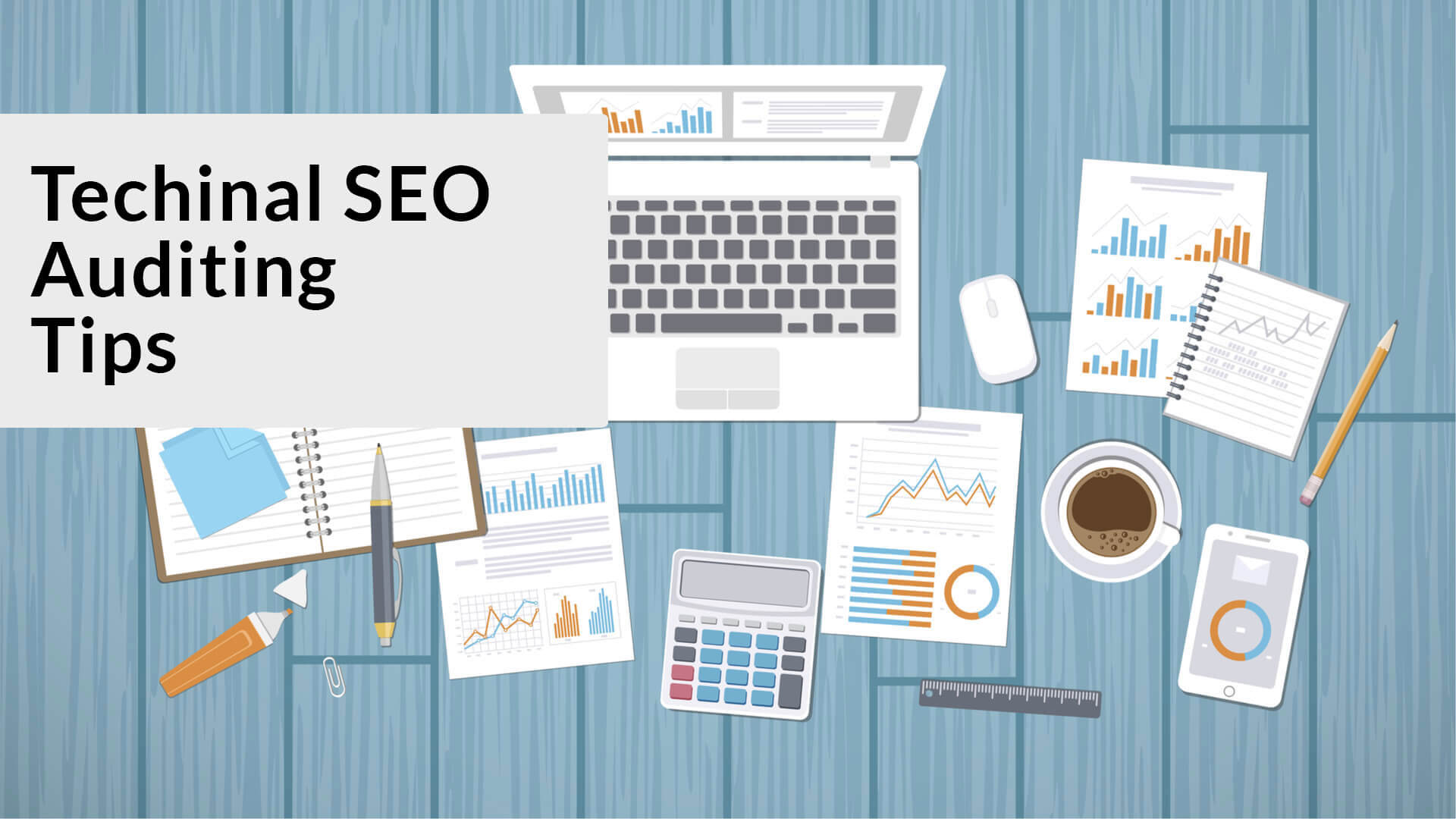 Top 9 must do technical SEO auditing practice.